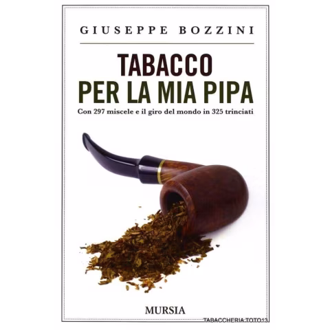 Giuseppe Bozzini. Tobacco for my pipe. With 297 blends and around the world in 325 chopped. - Accessories for tobacco pipes