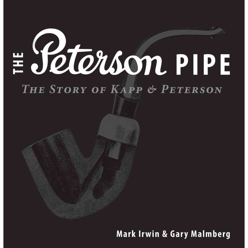 Las pipas de Peterson. El libro sobre la historia de Kapp & Peterson. - Peterson Of Doublin Pipe