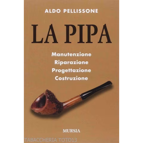 Manual book The pipe by Aldo Pellissone - Publications for pipe enthusiasts